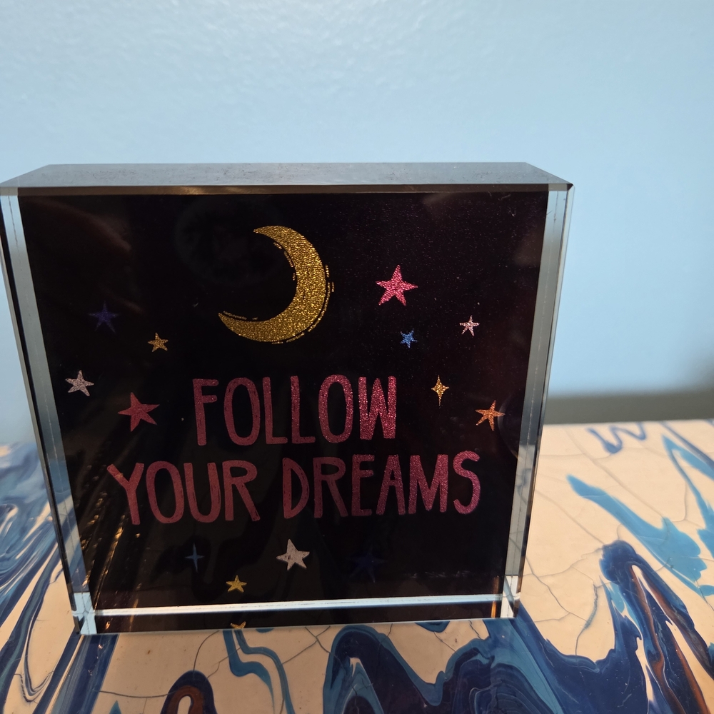 Follow Your Dreams Decorative Block